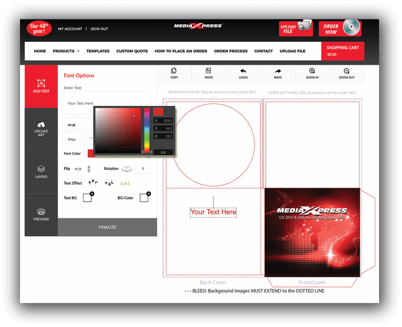 CREATE A custom look using our design tool